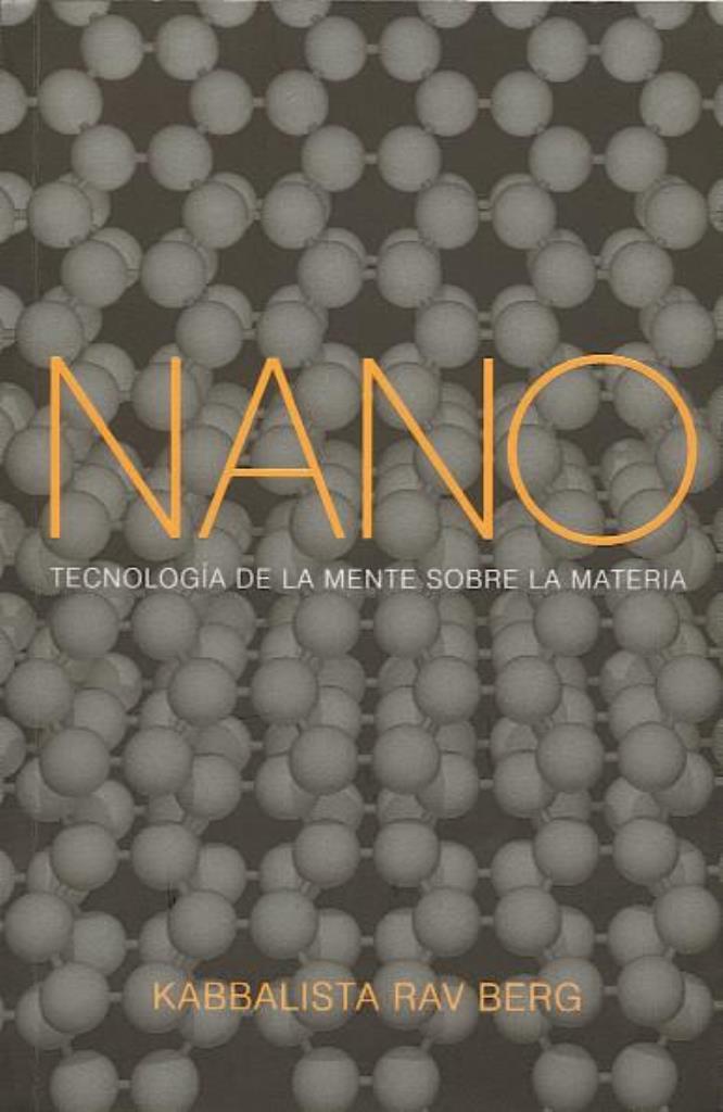 NANO - TECNOLOGIA DE LA MENTE SOBRE LA MATERIA