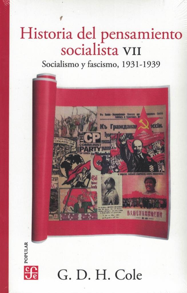 HISTORIA DEL PENSAMIENTO SOCIALISTA 7. Socialismo y fascismo, 1931-1939