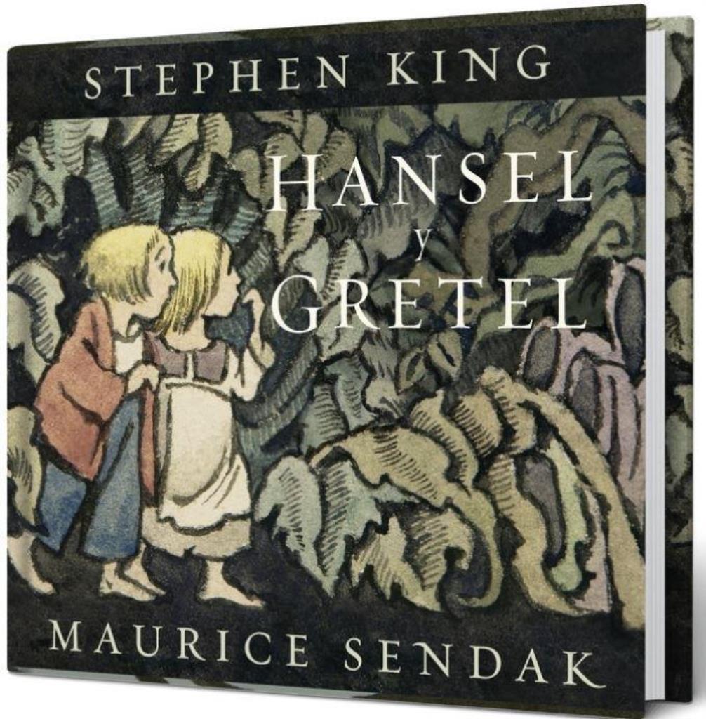 HANSEL Y GRETEL- STEPHEN KING, MAURICE SENDAK