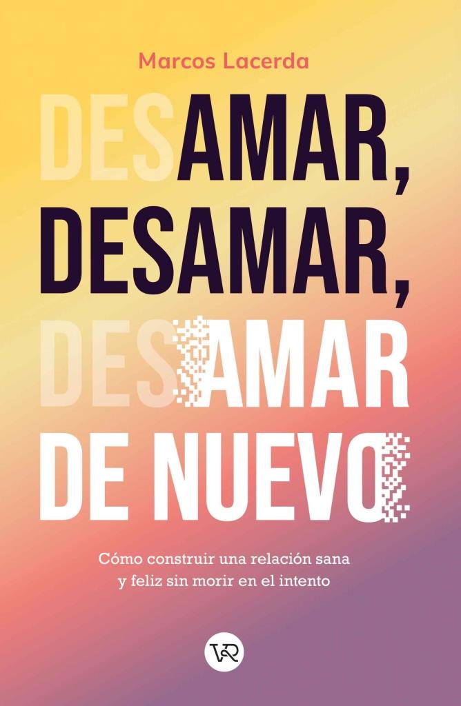 AMAR, DESAMAR Y AMAR DE NUEVO