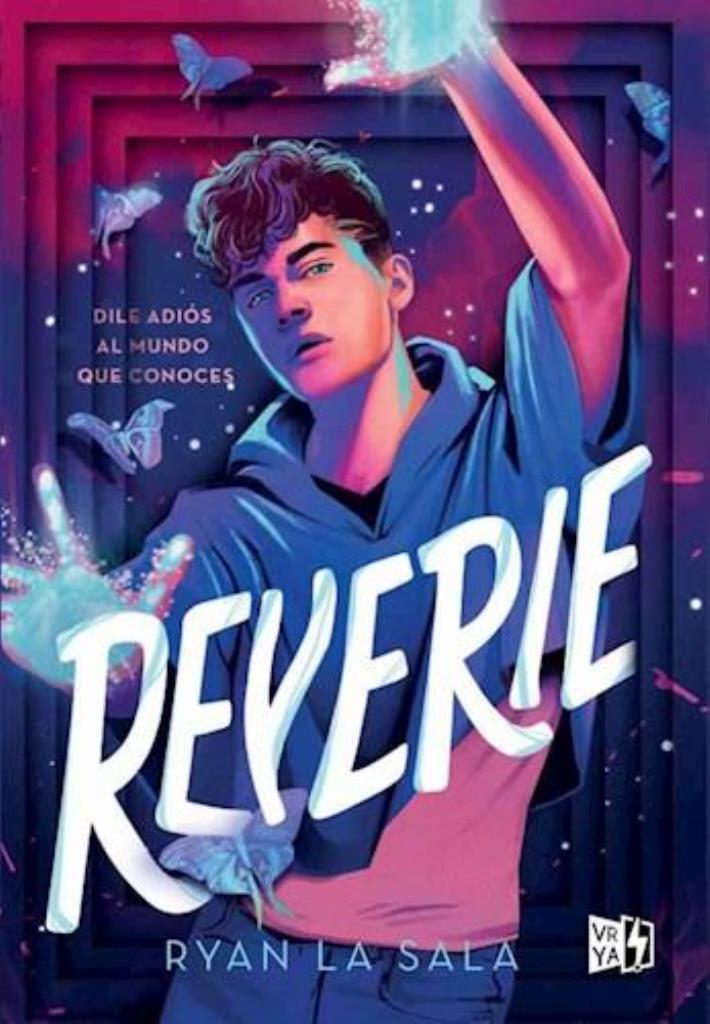 REVERIE: DILE ADIOS AL MUNDO QUE CONOCES