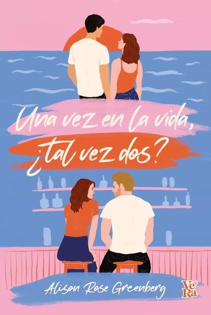 UNA VEZ EN LA VIDA, Â¿TAL VEZ DOS