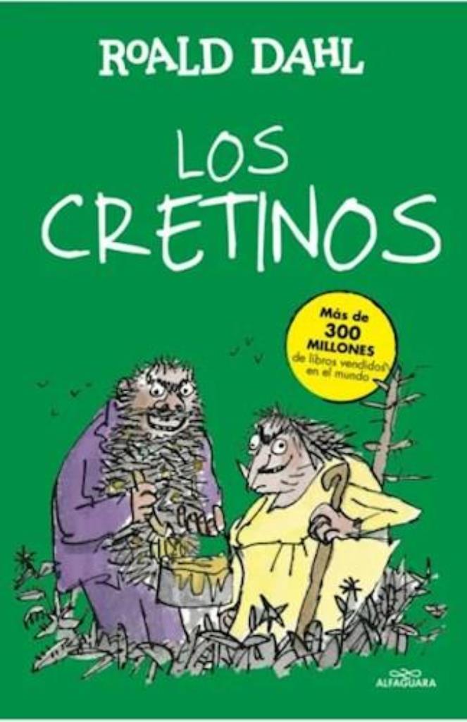 CRETINOS, LOS