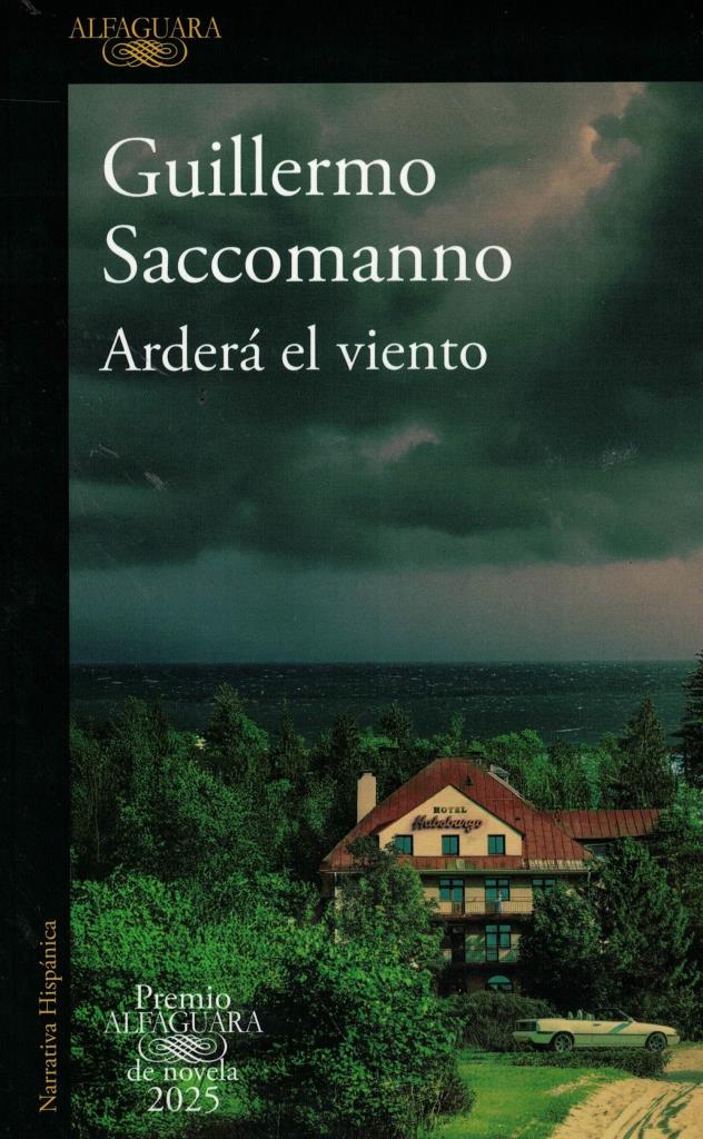 ARDERA EL VIENTO (PREMIO ALFAGUARA 2025)