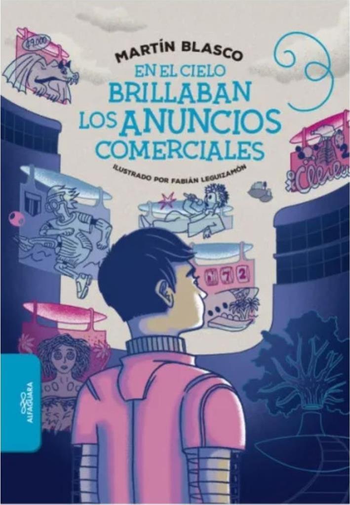 EN EL CIELO BRILLABAN LOS ANUNCIOS COMER