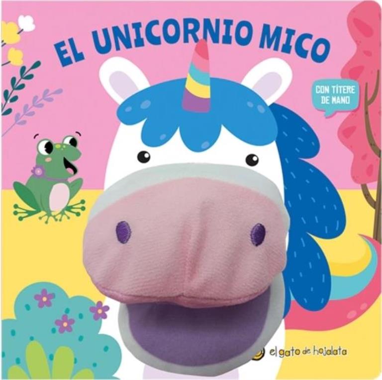 UNICORNIO MICO, EL- CUENTOS CON TITERES