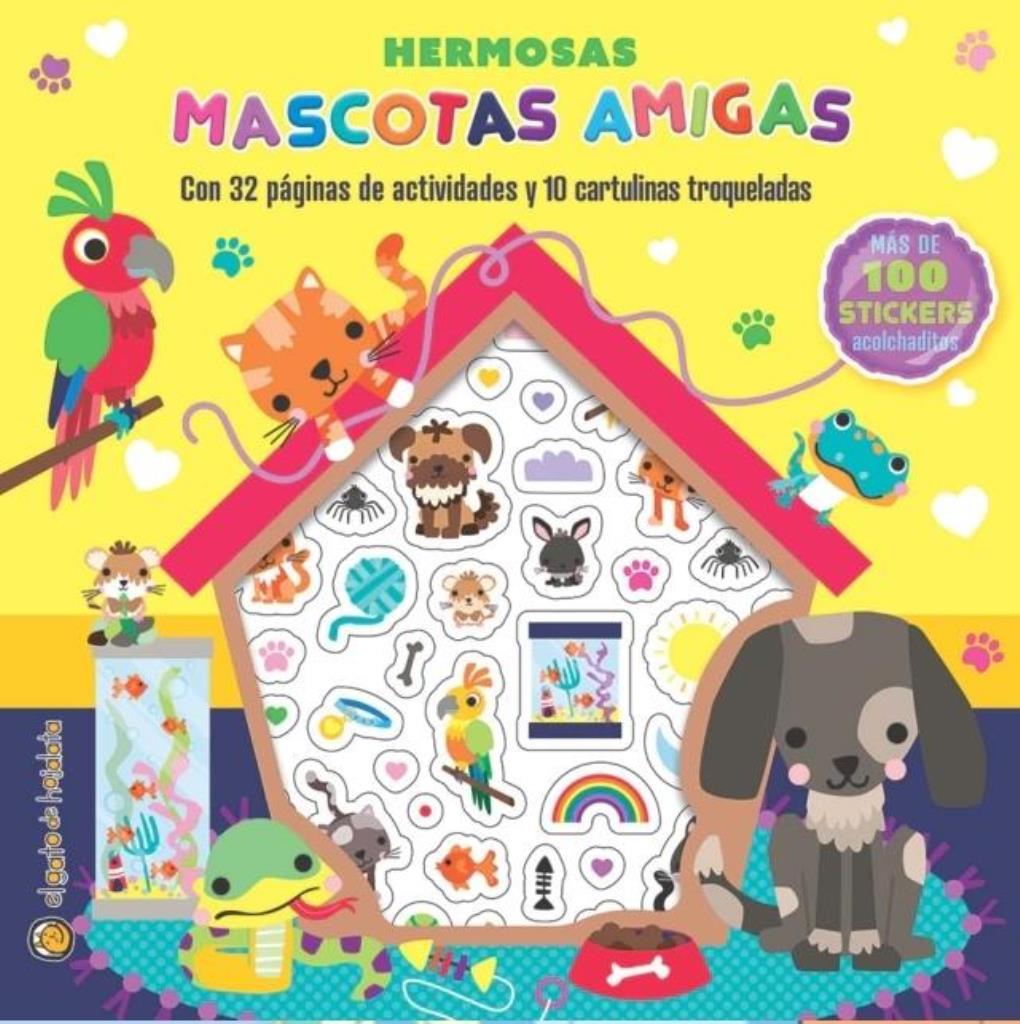 HERMOSAS MASCOTAS AMIGAS - SUPER ACTIVIDADES ACOLCHADITAS
