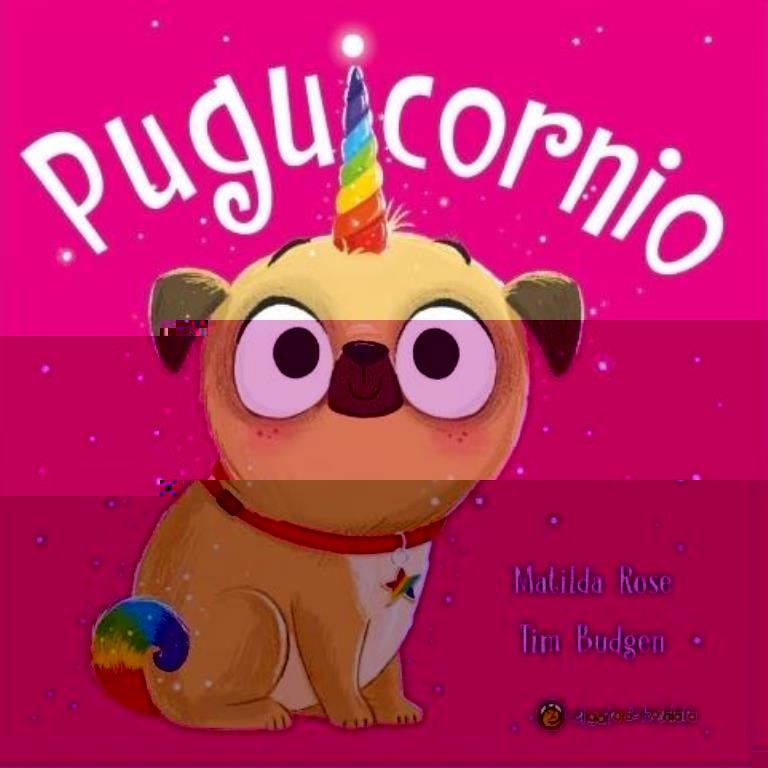 PUGUICORNIO - MAGICA TIENDA DE MASCOTAS