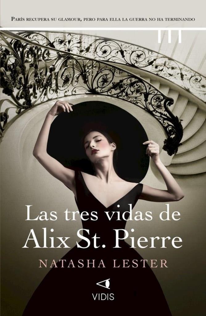 TRES VIDAS DE ALIX ST.PIERRE, LAS