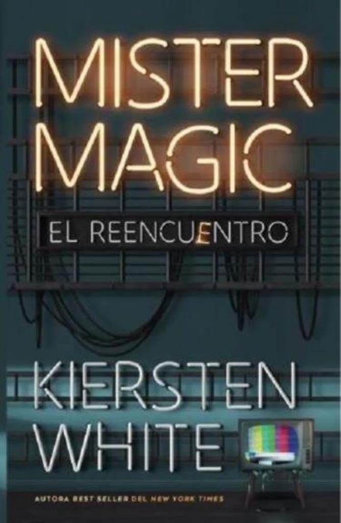 MISTER MAGIC- EL REENCUENTRO