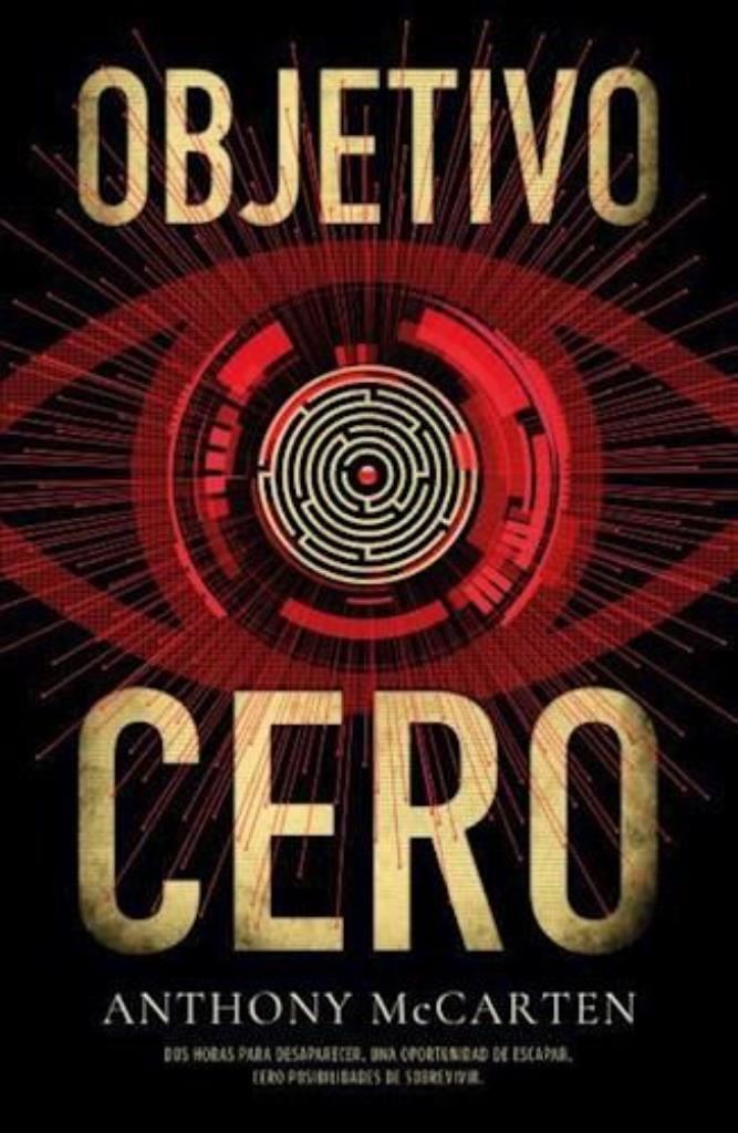 OBJETIVO CERO. Un adictivo e ingenioso thriller tecnológico