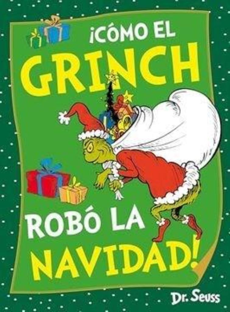 COMO EL GRINCH ROBO LA NAVIDAD