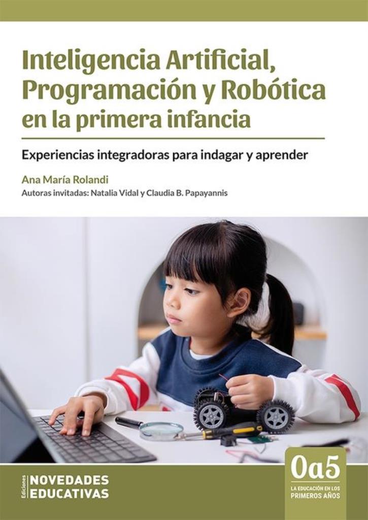 INTELIGENCIA ARTIFICIAL, PROGRAMACION Y ROBOTICA EN LA PRIMERA INFANCIA