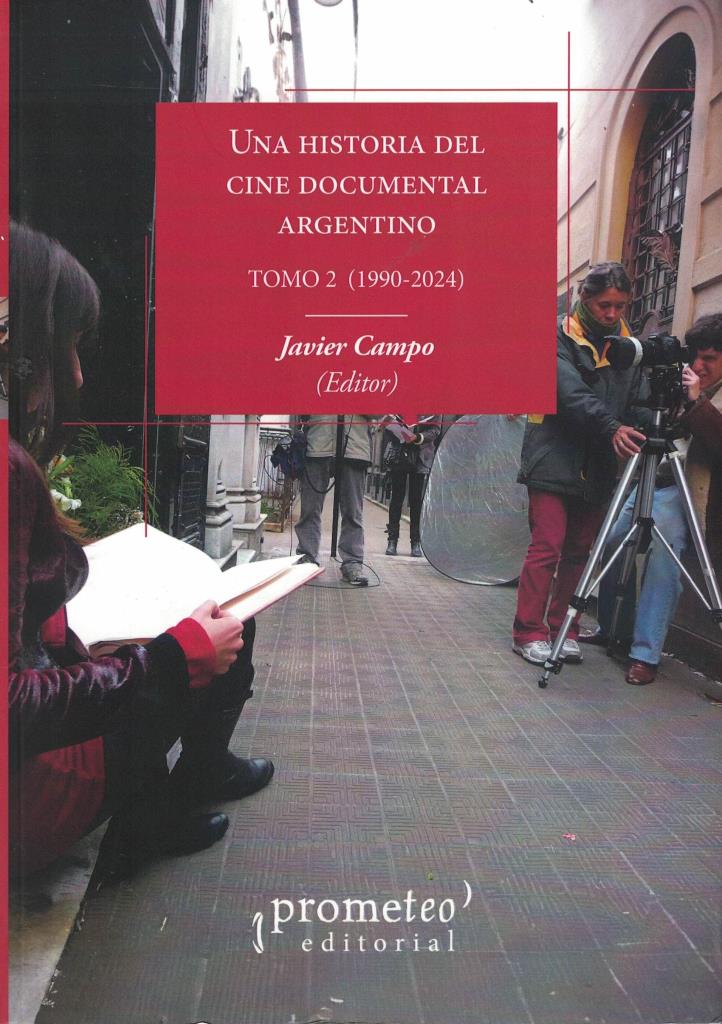 UNA HISTORIA DEL CINE DOCUMENTAL ARGENTINO 2 (1990-2024)