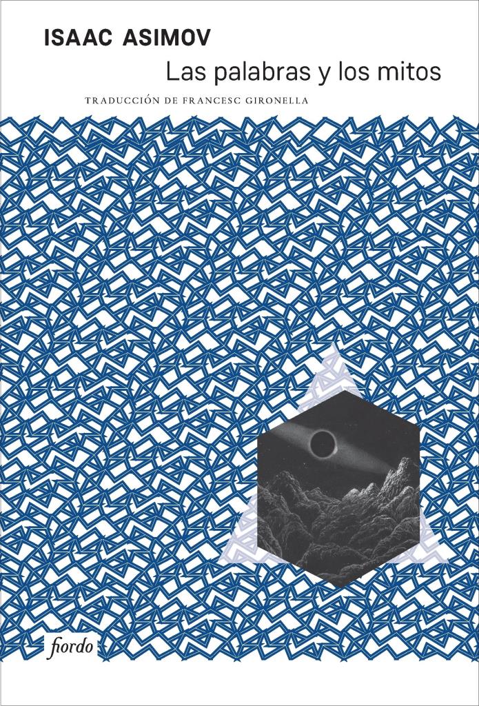 PALABRAS Y LOS MITOS, LAS