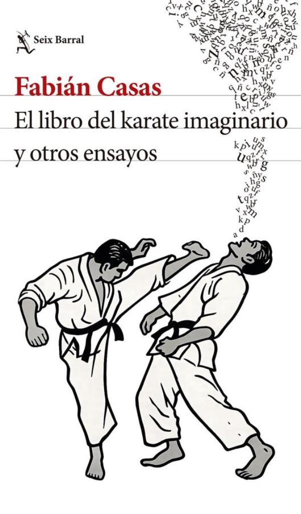 LIBRO DEL KARATE IMAGINARIO Y OTROS ENSAYOS, EL