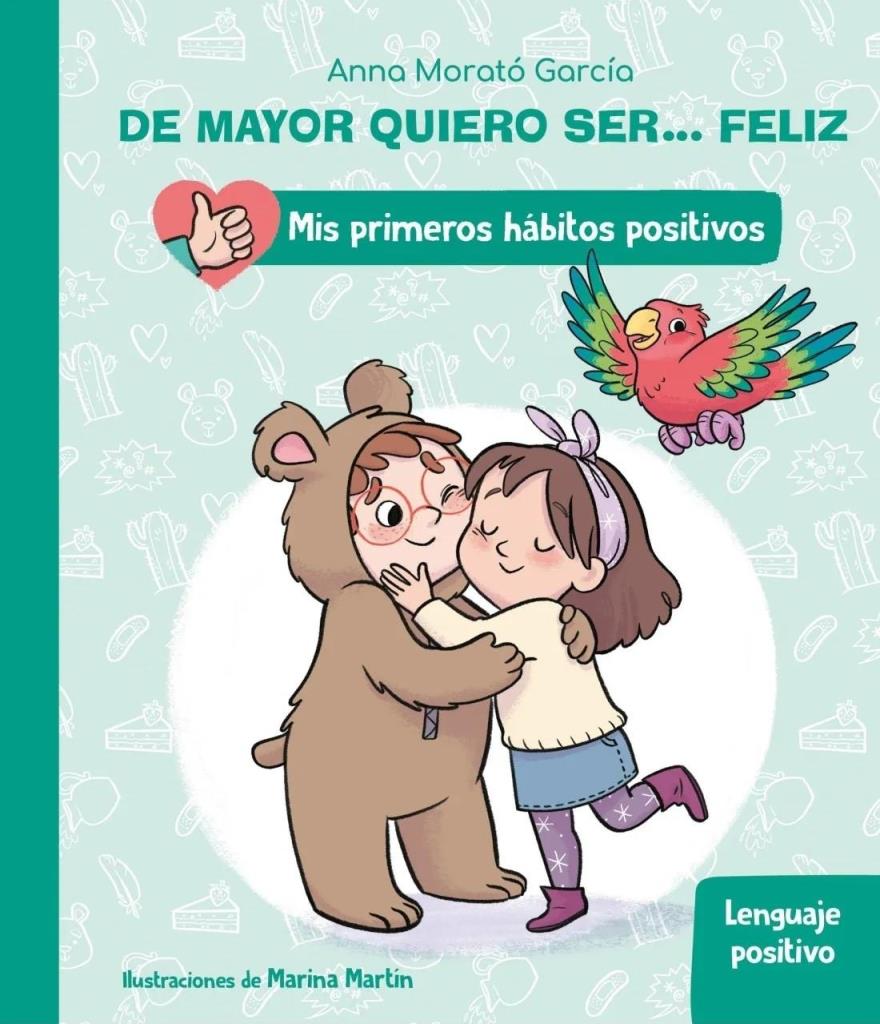 DE MAYOR QUIERO SER FELIZ LENGUAJE POSITIVO - ACARTONADO