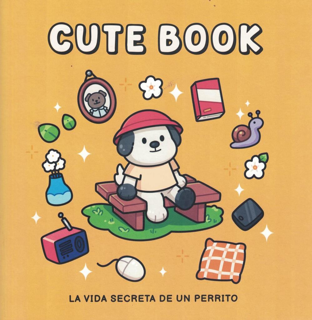 CUTE BOOK - LA VIDA SECRETA DE UN PERRITO