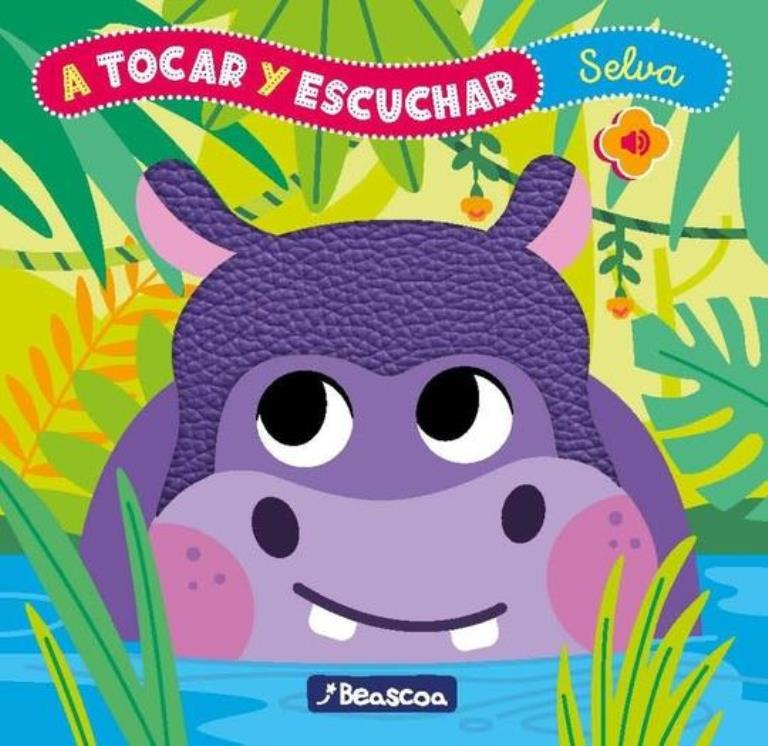A TOCAR Y ESCUCHAR- ANIMALES SELVA