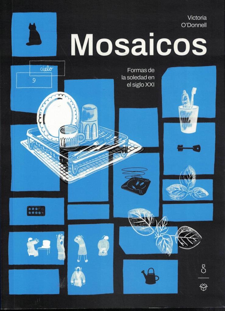 MOSAICOS- FORMAS DE SOLEDAD EN EL SIGLO XXI