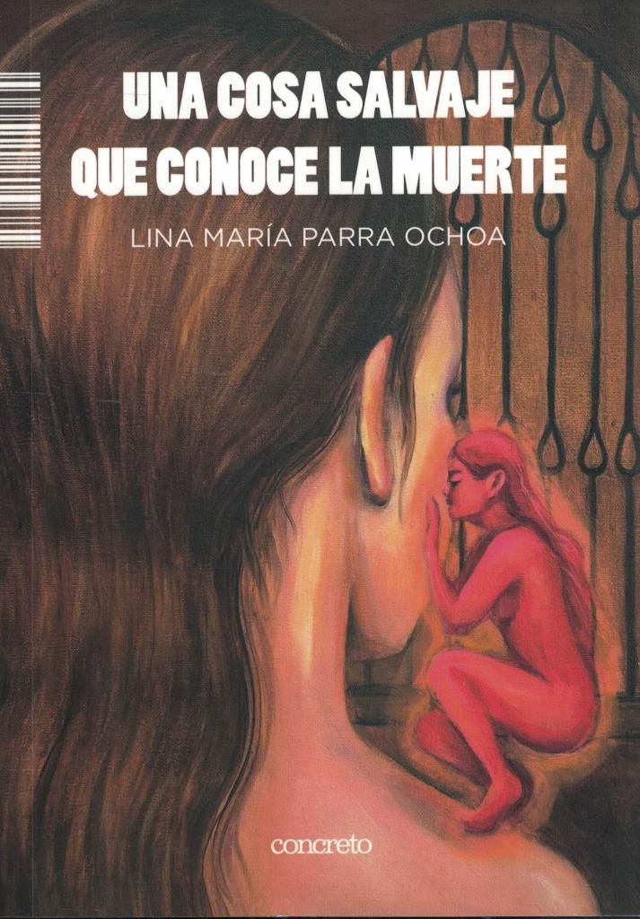 UNA COSA SALVAJE QUE CONOCE LA MUERTE