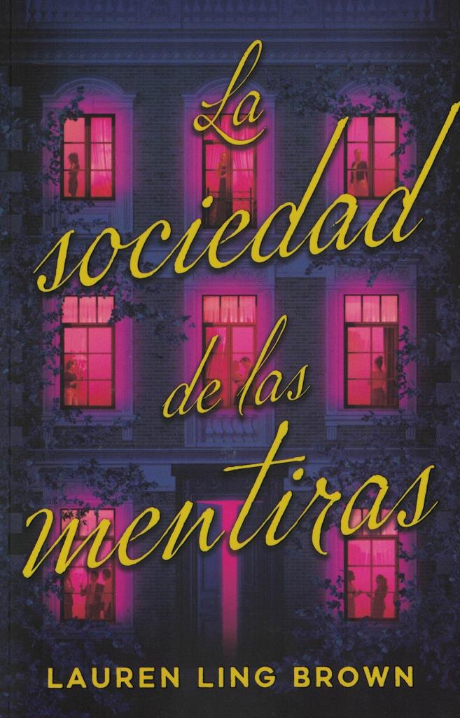 SOCIEDAD DE LAS MENTIRAS, LA