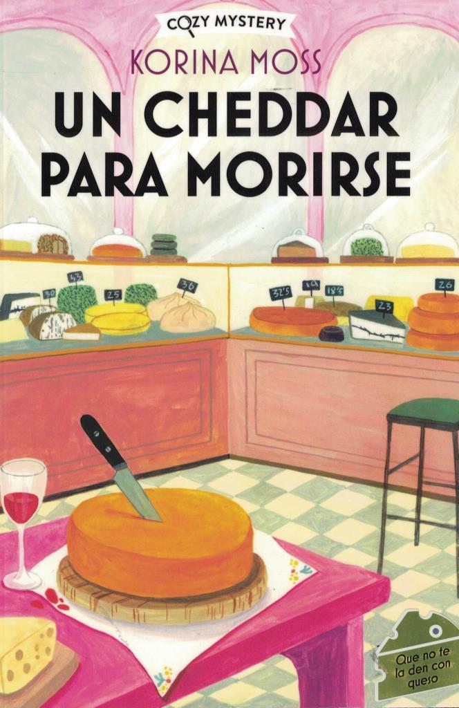 UN CHEDDAR PARA MORIRSE (COZY MYSTERY)