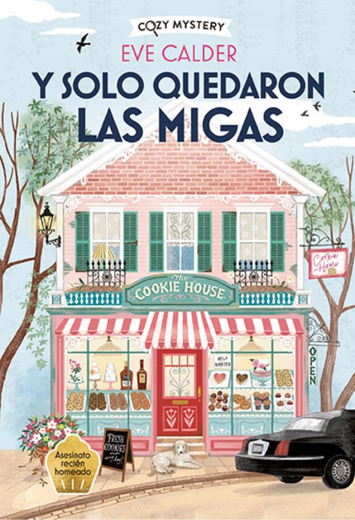 Y SOLO QUEDARON LAS MIGAS (COZY MYSTERY)