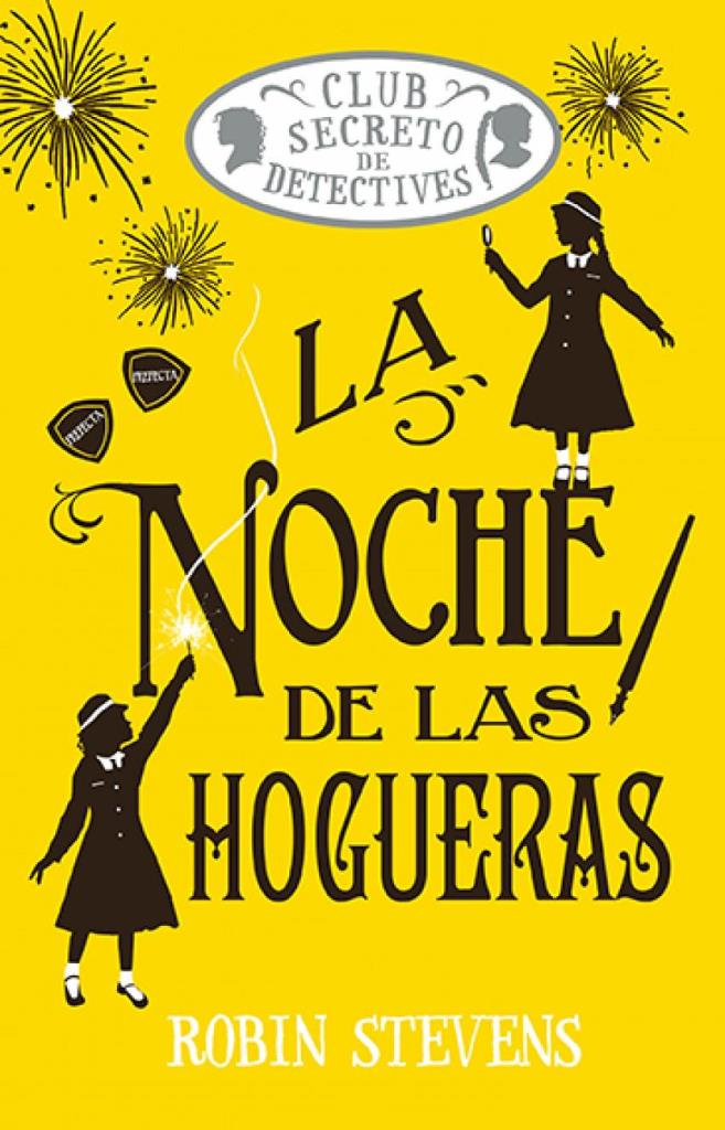 NOCHE DE LAS HOGUERAS, LA- CLUB SECRETO DE DETECTIVES
