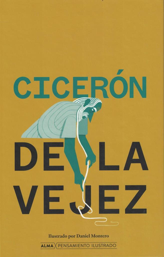 DE LA VEJEZ (PENSAMIENTO ILUSTRADO)