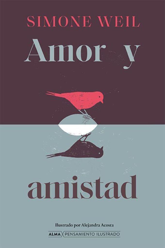 AMOR Y AMISTAD (PENSAMIENTO ILUSTRADO)