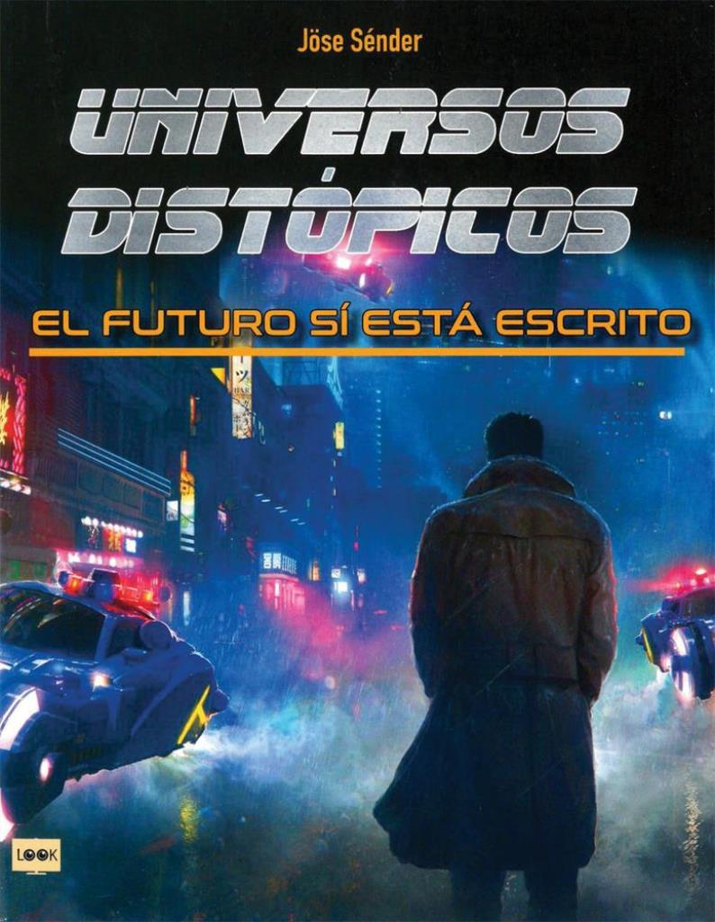 UNIVERSOS DISTÑPICOS- EL FUTURO SI ESTA ESCRITO