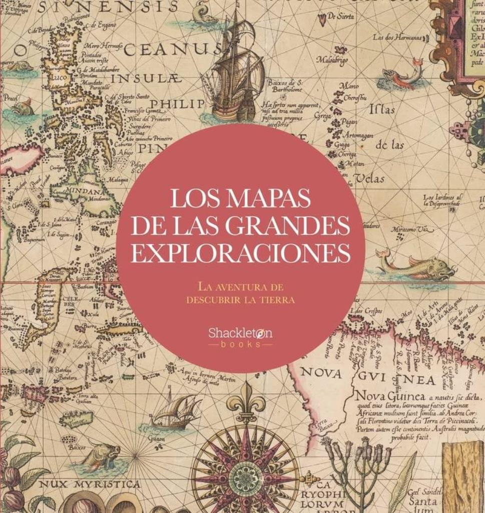 MAPAS DE LAS GRANDES EXPLORACIONES, LOS