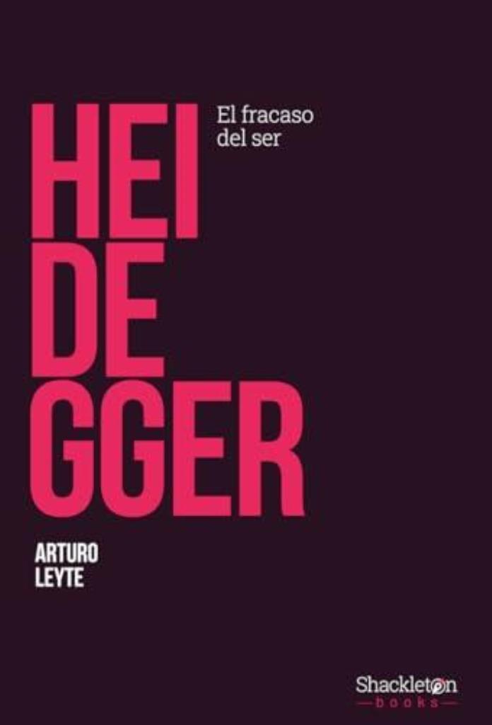 HEIDEGGER - EL FRACASO DEL SER