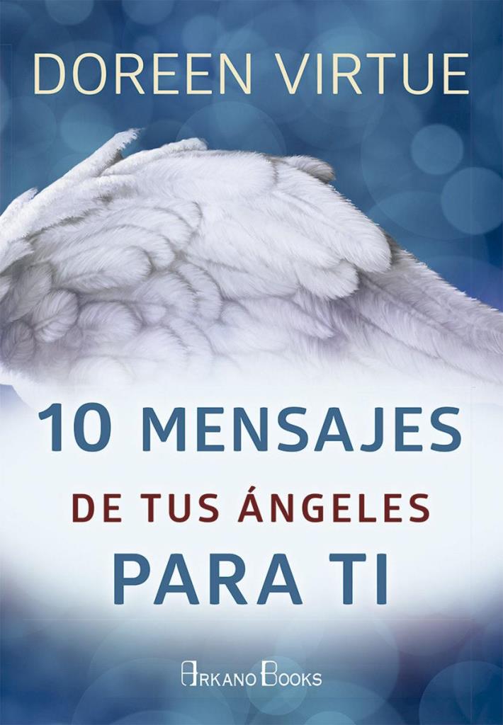 DIEZ MENSAJES DE TUS ANGELES PARA TI