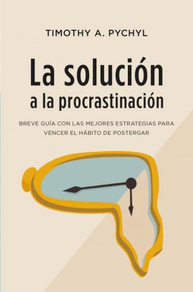 SOLUCION A LA PROCRASTINACION, LA