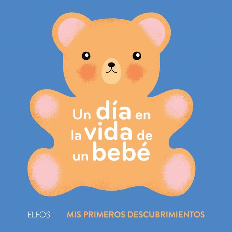 UN DIA EN LA VIDA DE UN BEBE- PRIMEROS DESCUBRIMIENTOS