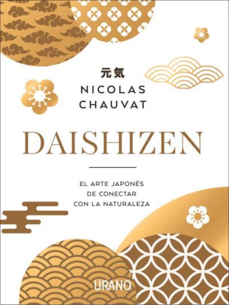 DAISHIZEN-  EL ARTE JAPONES DE CONECTAR CON LA NATURALEZA