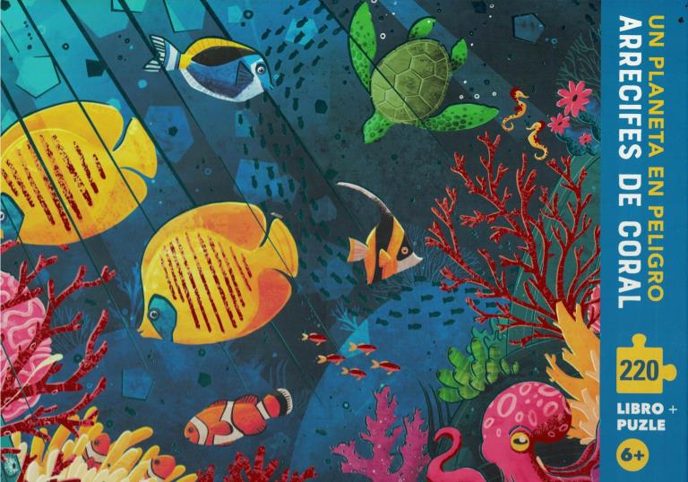 UN PLANETA EN PELIGRO- ARRECIFES DE CORAL