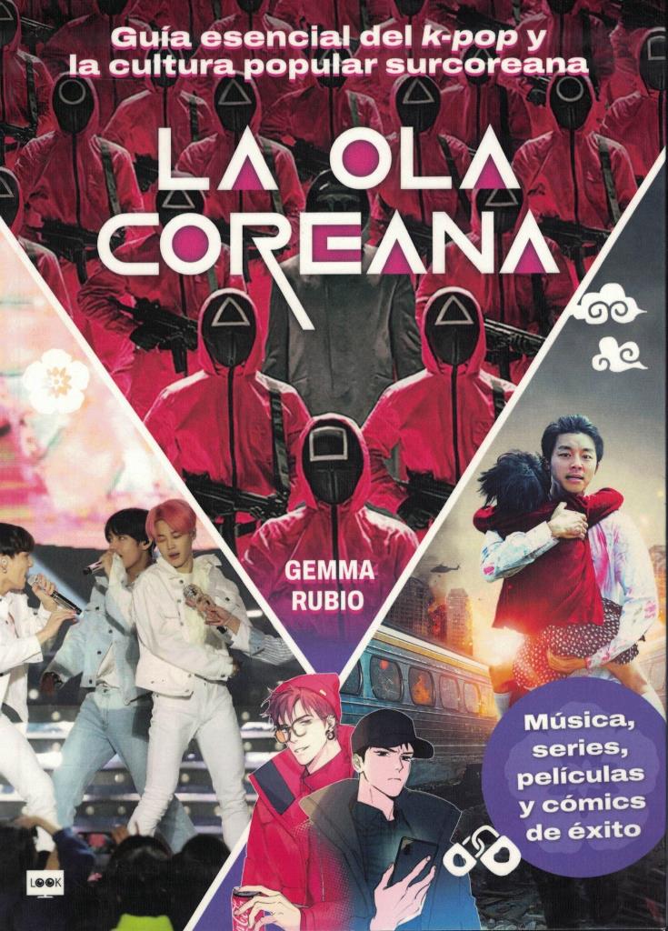OLA COREANA, LA- MUSICA, SERIES, PELICULAS Y COMICS DE EXITO