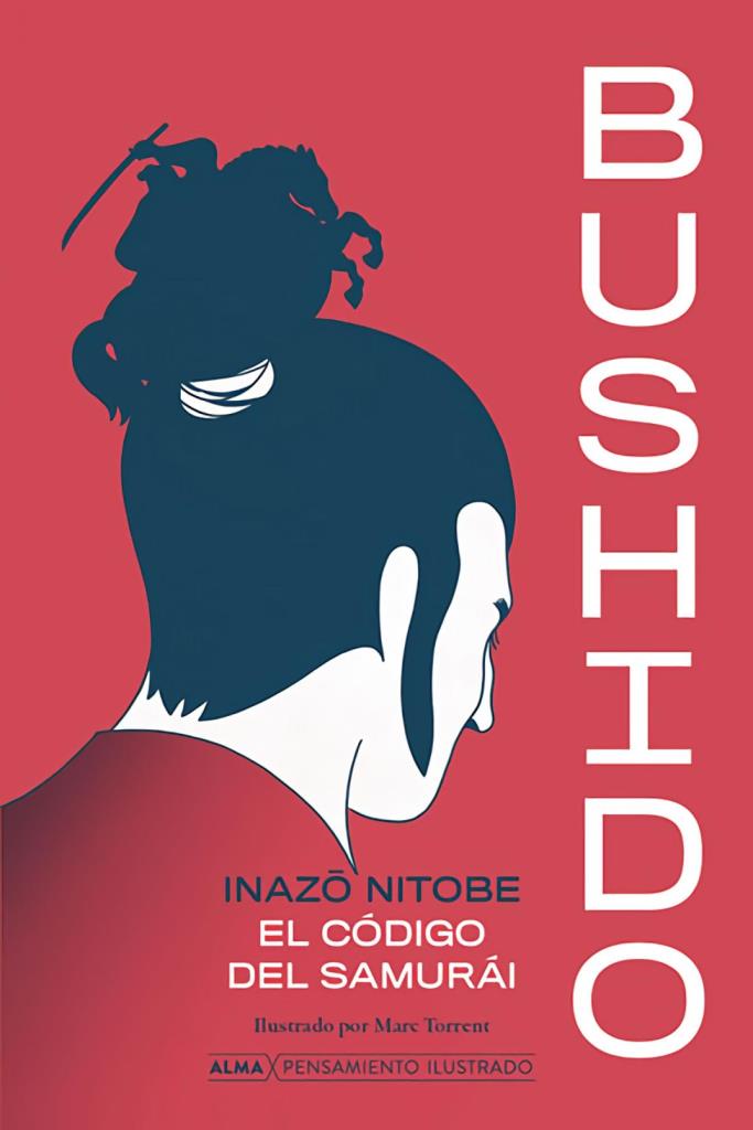 BUSHIDO- EL CODIGO DEL SAMURAI
