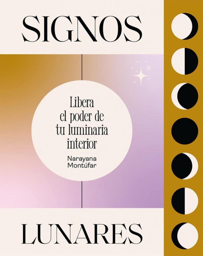 SIGNOS LUNARES: Libera el poder de tu luminaria interior