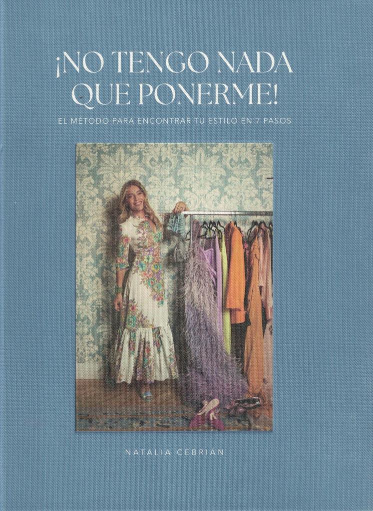 NO TENGO NADA QUE PONERME - EL METODO PARA ENCONTRAR TU ESTILO EN 7 PASOS
