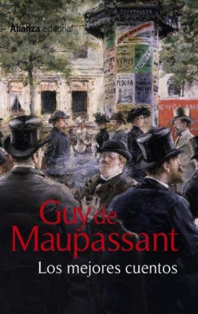 MEJORES CUENTOS, LOS - DE MAUPASSANT