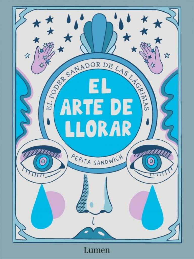 ARTE DE LLORAR, EL