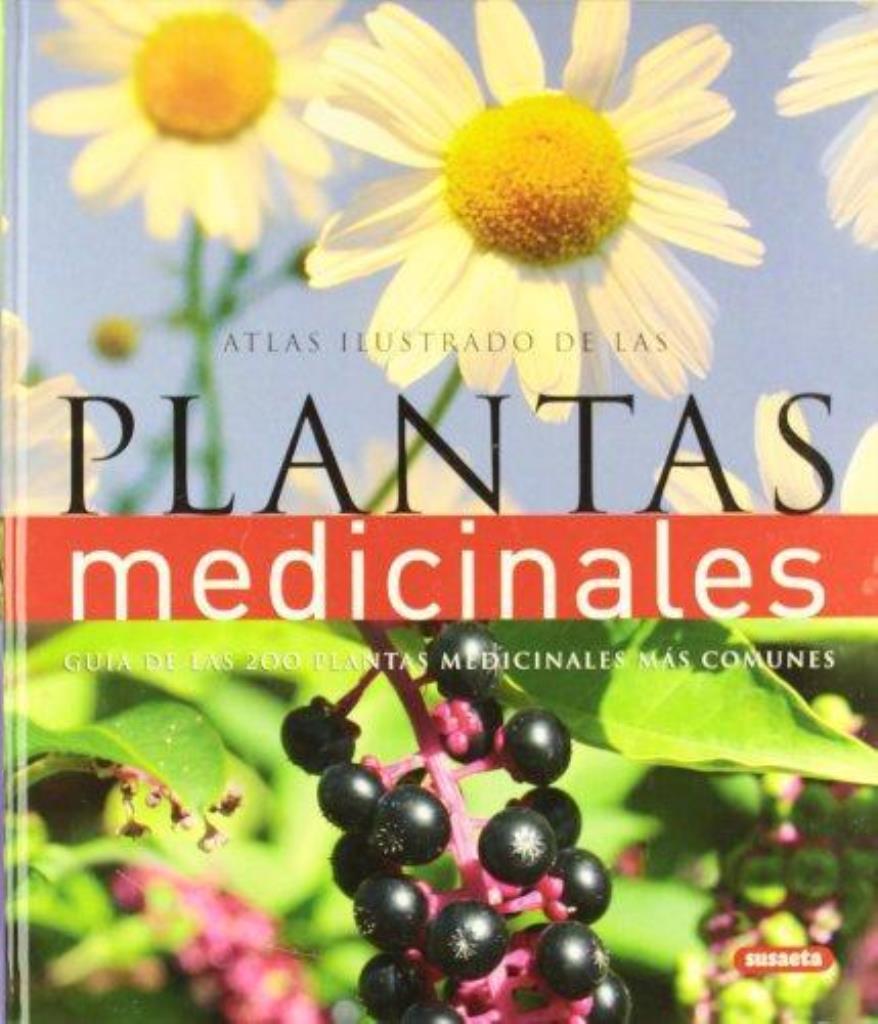 ATLAS ILUSTRADO DE LAS PLANTAS MEDICINALES