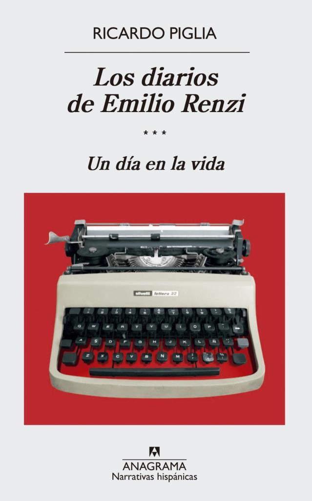 DIARIOS DE EMILIO RENZI, LOS. UN DIA EN LA VIDA