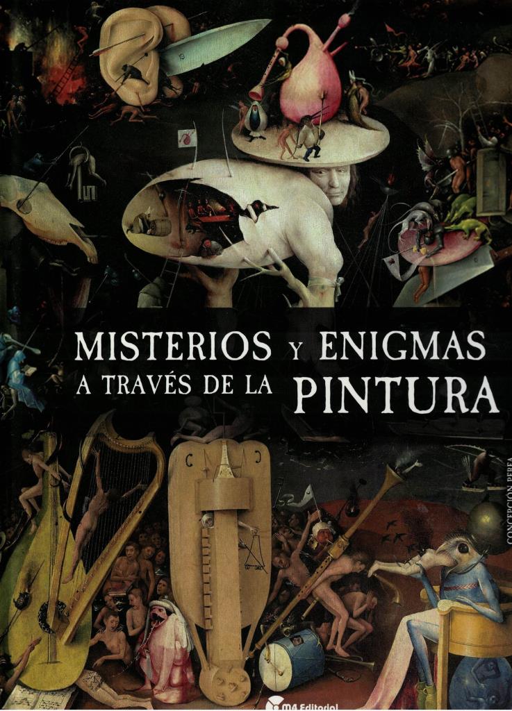 MISTERIOS Y ENIGMAS A TRAVES DE LA PINTURA