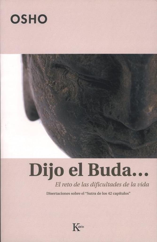 DIJO EL BUDA: DISERTACIONES SOBRE EL SUTRA DE LOS 42 CAPITUL