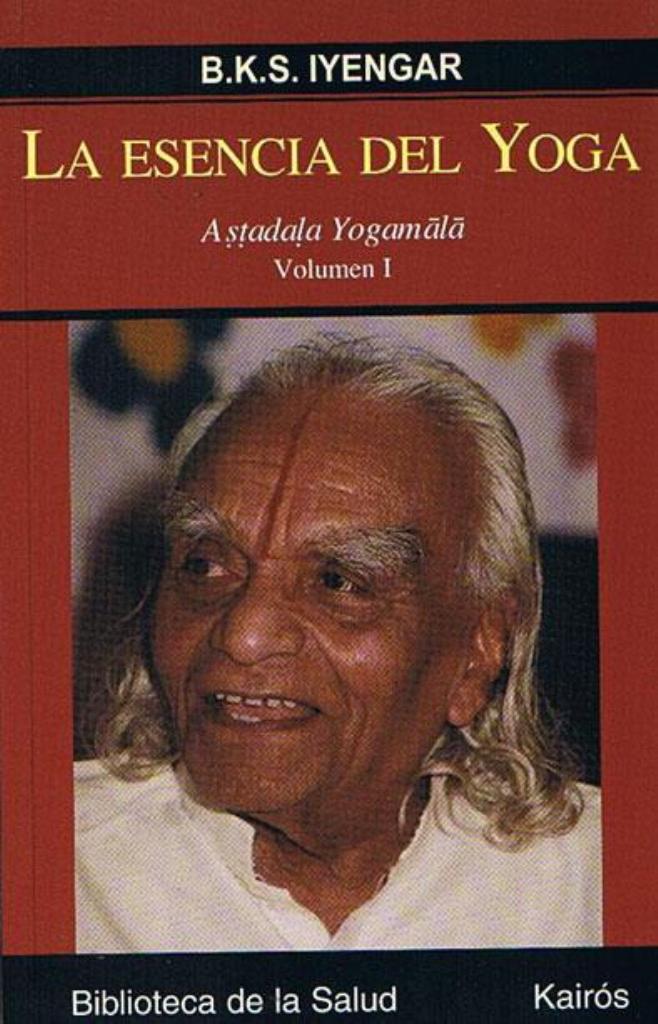 ESENCIA DEL YOGA 1, LA = ASTADALA YOGAMALA